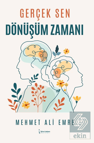 Gerçek Sen Dönüşüm Zamanı