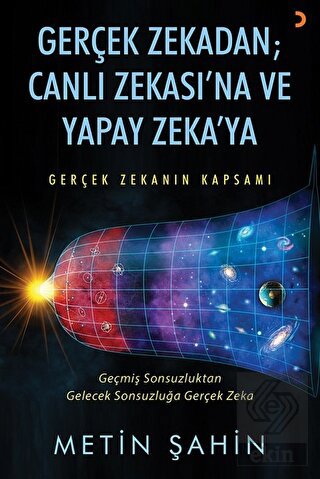 Gerçek Zekadan Canlı Zekasına ve Yapay Zekaya