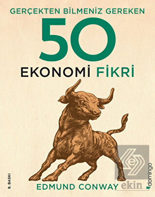 Gerçekten Bilmeniz Gereken 50 Ekonomi Fikri