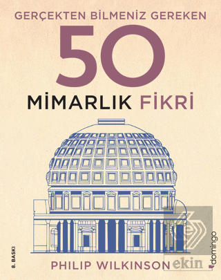 Gerçekten Bilmeniz Gereken 50 Mimarlık Fikri