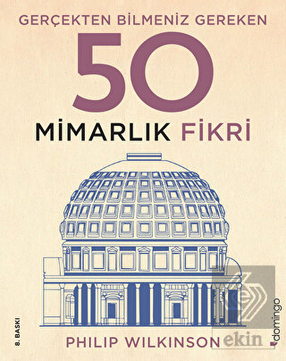 Gerçekten Bilmeniz Gereken 50 Mimarlık Fikri