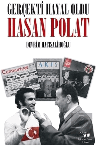 Gerçekti Hayal Oldu Hasan Polat