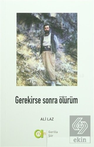 Gerekirse Sonra Ölürüm