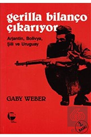 Gerilla Bilanço Çıkarıyor Arjantin, Bolivya, Şili