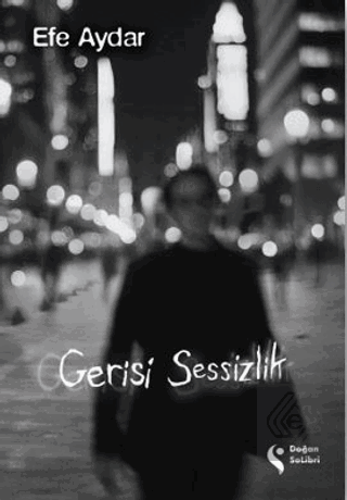 Gerisi Sessizlik
