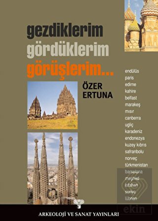 Gezdiklerim, Gördüklerim, Görüşlerim...