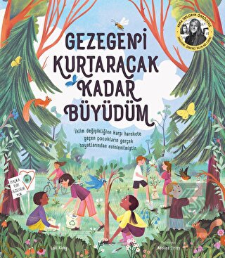 Gezegeni Kurtaracak Kadar Büyüdüm