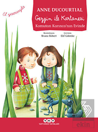 Gezgin ile Kartanesi Komutan Karınca\'nın Evinde