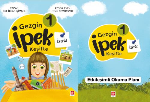 Gezgin İpek Keşifte-1 İzmir + Etkileşimli Okuma Planı / Elif İlhan Şim