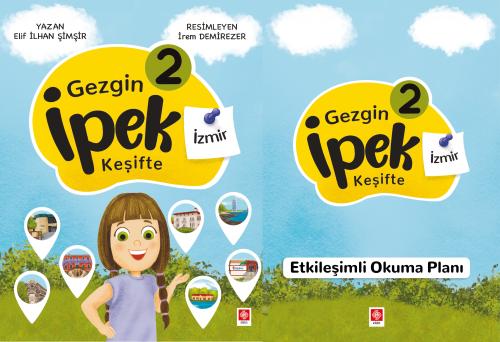 Gezgin İpek Keşifte-2 İzmir + Etkileşimli Okuma Planı / Elif İlhan Şim