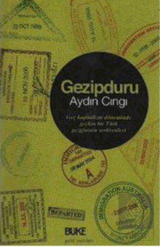 Gezipduru; Geç Kapitalizm Döneminde Geçkin Bir Türk Serüvenleri