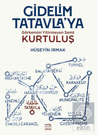 Gidelim Tatavla'ya: Görkemini Yitirmeyen Semt: Kurtuluş