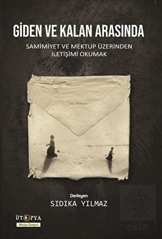 Giden ve Kalan Arasında