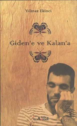 Gidene ve Kalana Yılmaz Ekinci