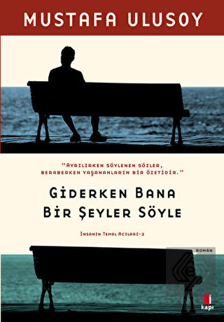 Giderken Bana Bir Şeyler Söyle