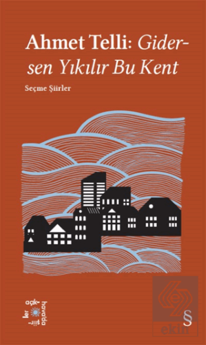 Gidersen Yıkılır Bu Kent