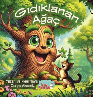 Gıdıklanan Ağaç (Resimli Masal- 3-6 Yaş)