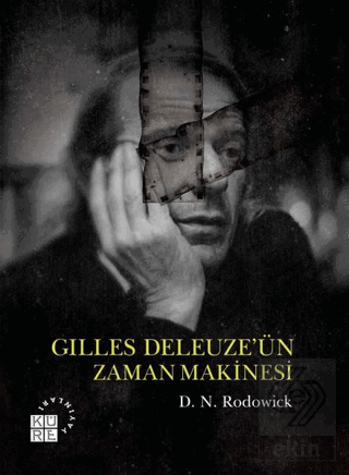 Gilles Deleuze'ün Zaman Makinesi
