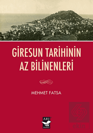 Giresun Tarihinin Az Bilinenleri