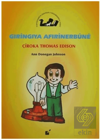 Gıringıya Afırinerbune - Çiroka Thomas Edison