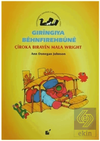 Gıringıya Behnfırehbune - Çiroka Birayen Mala Wrig