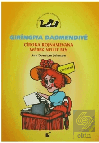 Gıringıya Dadmendıye - Çiroka Rojnamevana Werek Ne