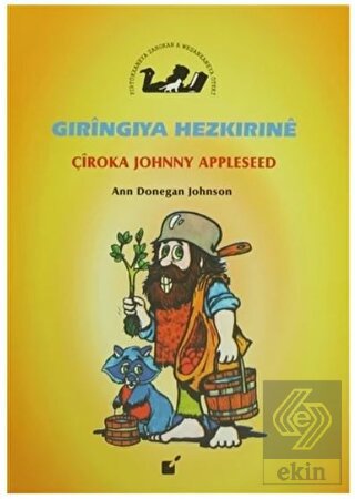 Gıringıya Hezkırıne - Çiroka Johnny Appleseed