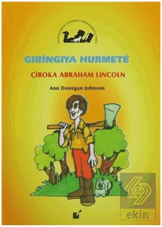 Gıringıya Hurmete - Çiroka Abraham Lincoln