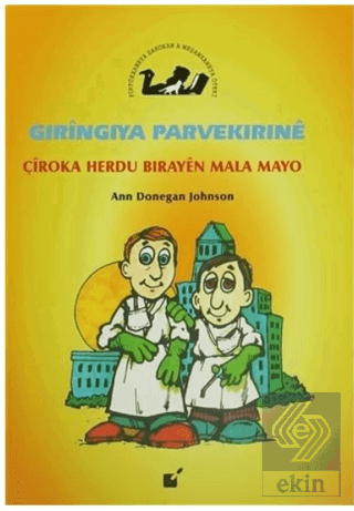 Gıringıya Parvekırıne - Çiroka Herdu Birayen Mala