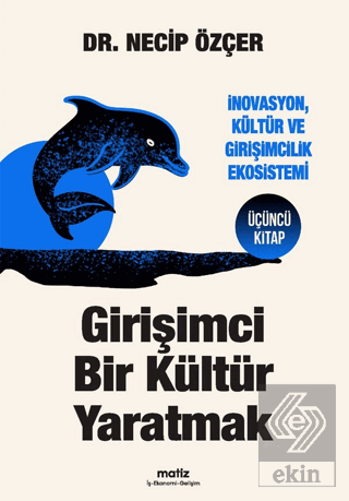 Girişimci Bir Kültür Yaratmak