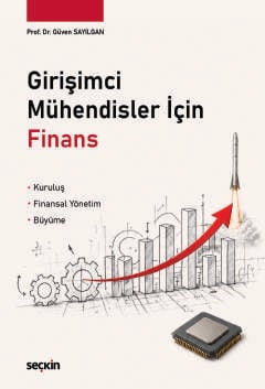 Girişimci Mühendisler İçin Finans Güven Sayılgan Seçkin Yayıncılık Sat
