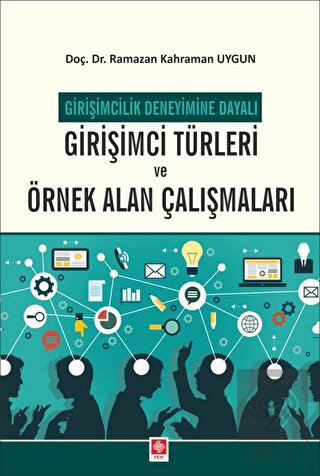 Girişimci Türleri ve Örnek Alan Çalışmaları Ramazan Kahraman Uygun