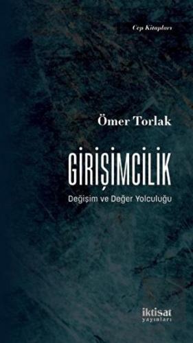 Girişimcilik - Değişim ve Değer Yolculuğu