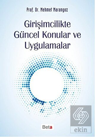 Girişimcilikte Güncel Konular ve Uygulamalar