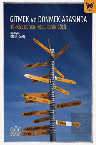 Gitmek ve Dönmek Arasında: Türkiye'de Yeni Nesil B