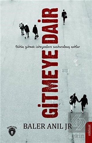 Gitmeye Dair