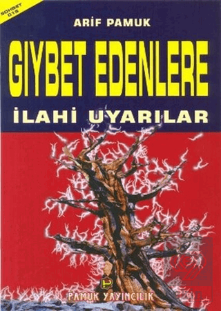 Gıybet Edenlere İlahi Uyarılar (Sohbet-015)