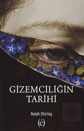 Gizemciliğin Tarihi Ralph Shirley Epokhe Yayınları Satın Al - ekinkita