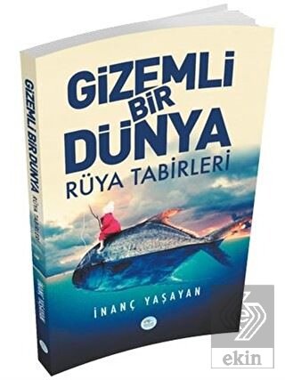 Gizemli Bir Dünya - Rüya Tabirleri