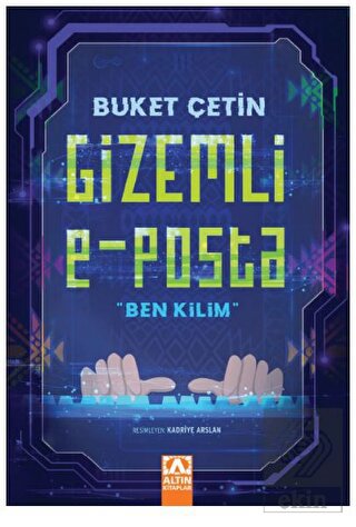 Gizemli E - Posta "Ben Kilim"