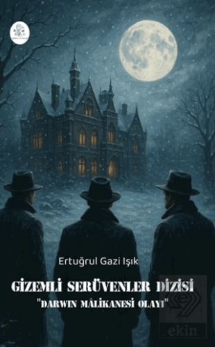 Gizemli Serüvenler Dizisi - Darwin Malikanesi Olayı