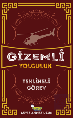 Gizemli Yolculuk / Tehlikeli Görev