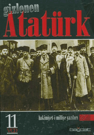 Gizlenen Atatürk - 11 VCD ve Hakimiyet-i Milliye Y