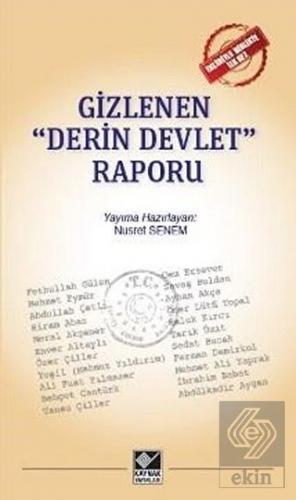 Gizlenen "Derin Devlet" Raporu