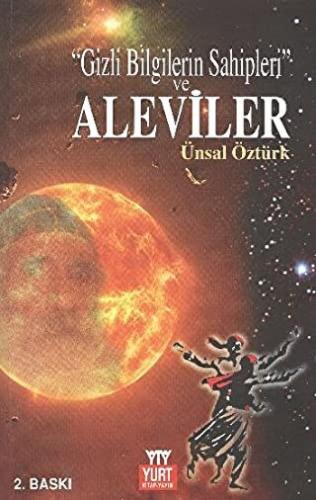 Gizli Bilgilerin Sahipleri Ve Aleviler