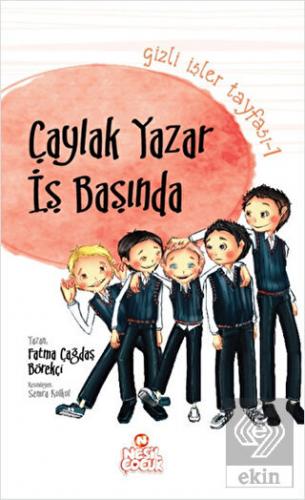 Gizli İşler Tayfası 1 - Çaylak Yazar İş Başında