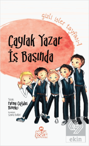 Gizli İşler Tayfası 1 - Çaylak Yazar İş Başında