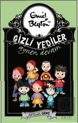 Gizli Yediler Aynen Devam