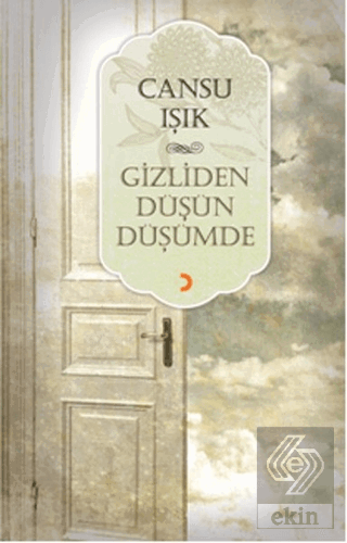 Gizliden Düşün Düşümde