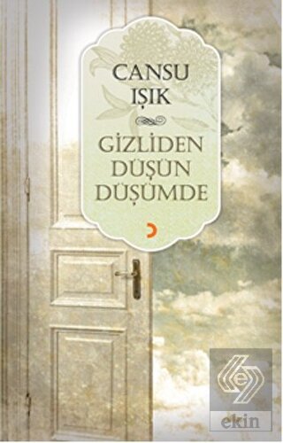 Gizliden Düşün Düşümde